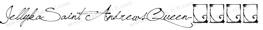 JellykaSaint AndrewsQueen字体转换